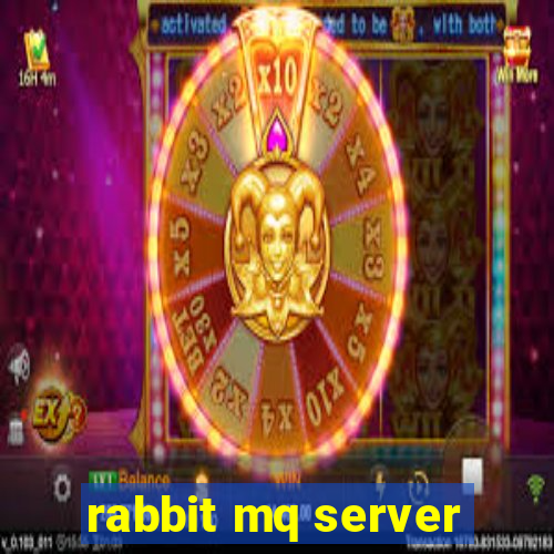 rabbit mq server