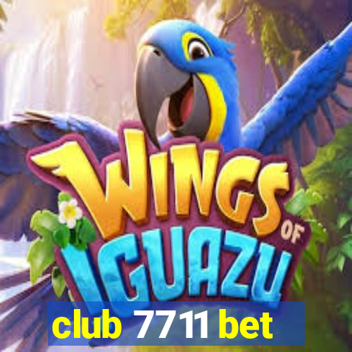 club 7711 bet