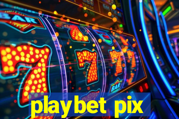 playbet pix