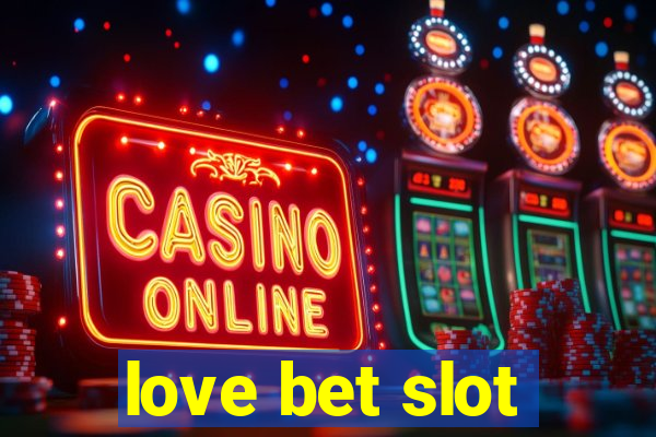 love bet slot