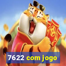 7622 com jogo