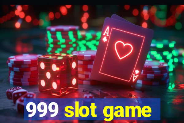 999 slot game