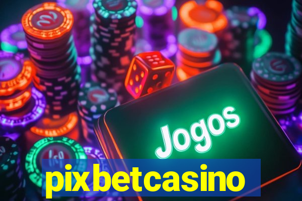 pixbetcasino