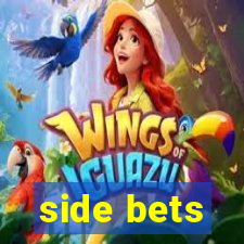 side bets