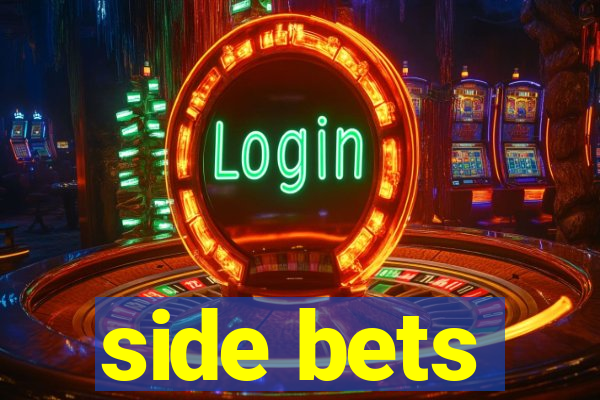 side bets