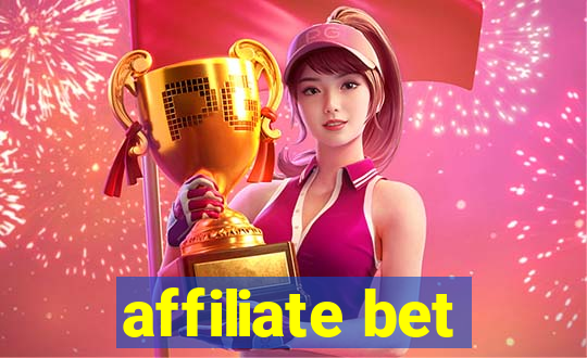 affiliate bet