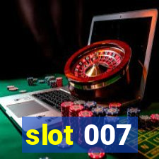 slot 007