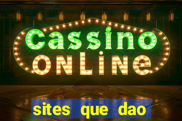 sites que dao bonus de cadastro