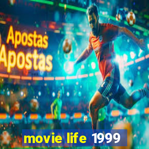 movie life 1999