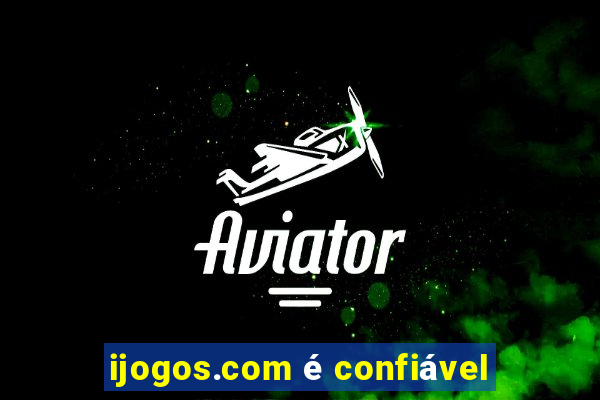 ijogos.com é confiável