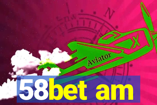 58bet am