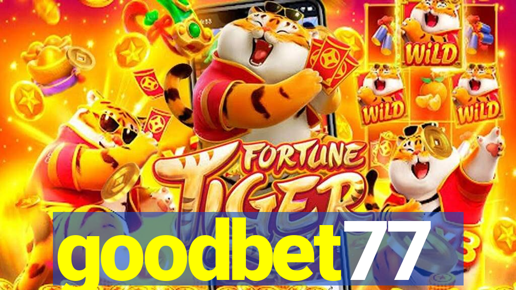 goodbet77