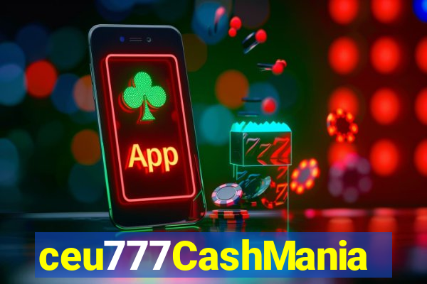 ceu777CashMania