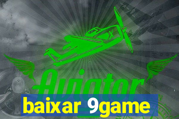 baixar 9game