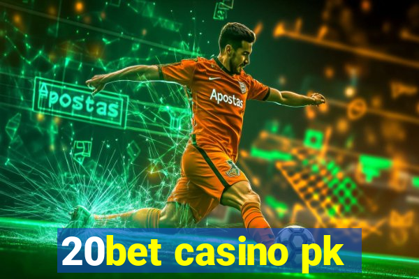 20bet casino pk