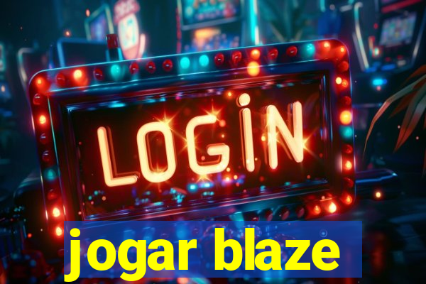 jogar blaze