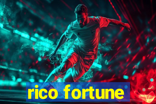 rico fortune