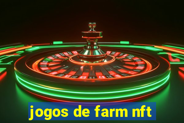 jogos de farm nft