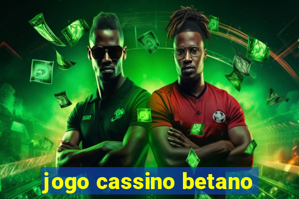 jogo cassino betano