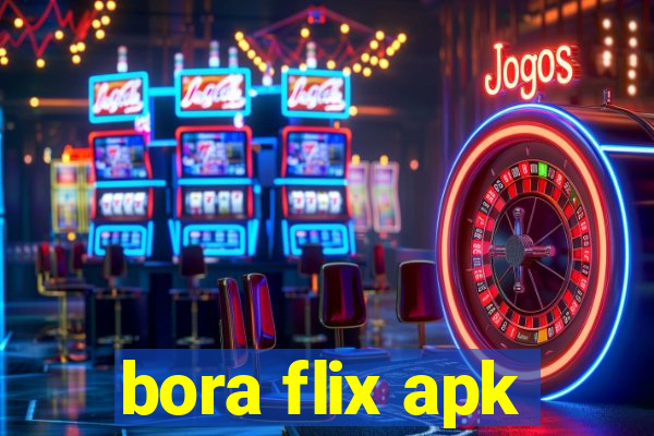 bora flix apk