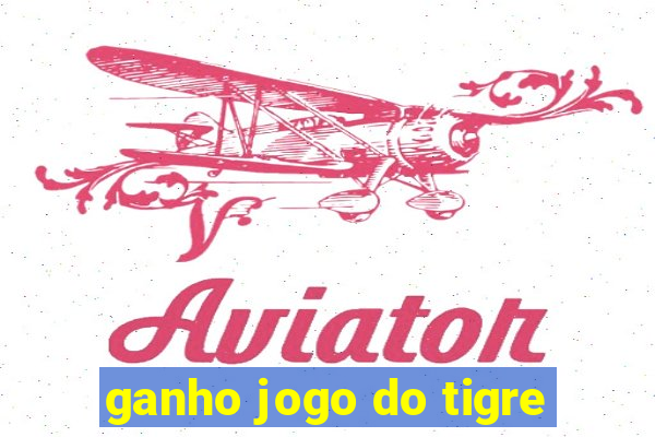 ganho jogo do tigre