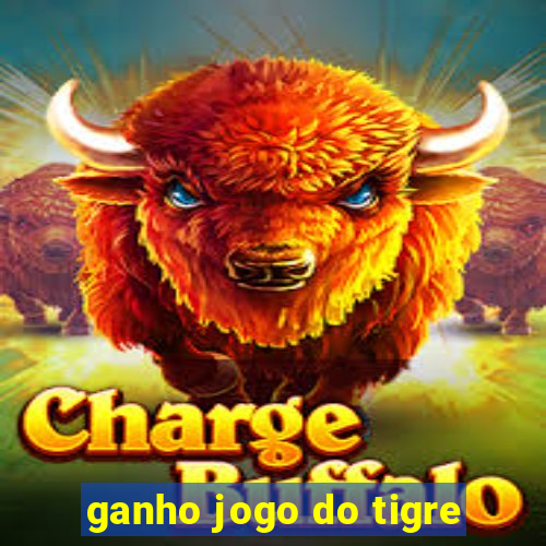 ganho jogo do tigre