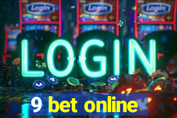 9 bet online