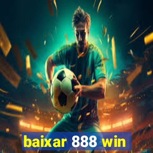 baixar 888 win