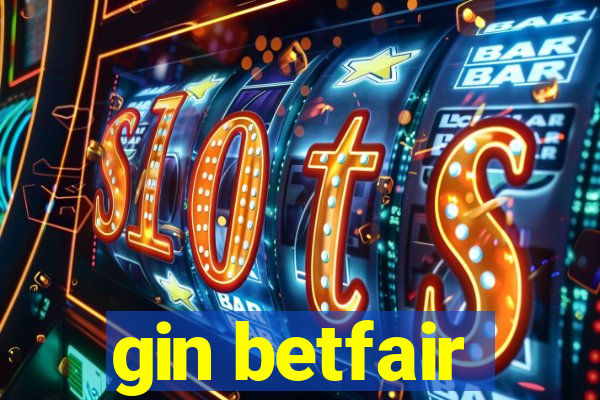 gin betfair