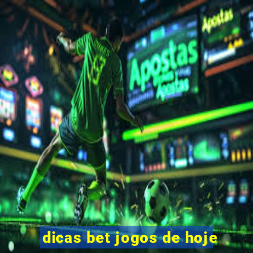 dicas bet jogos de hoje