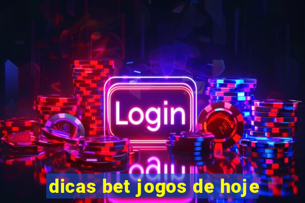 dicas bet jogos de hoje