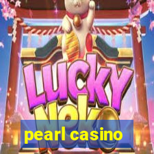 pearl casino