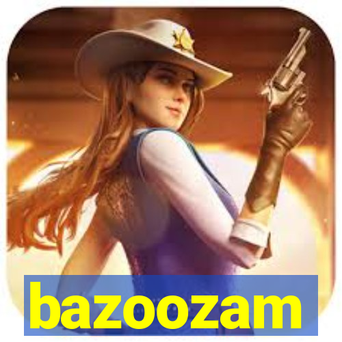 bazoozam