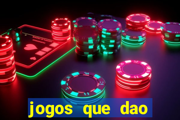 jogos que dao dinheiro sem depositar