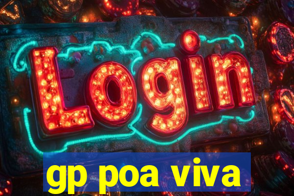 gp poa viva