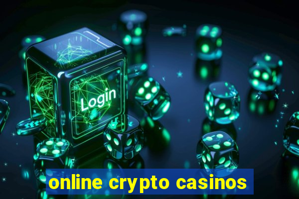 online crypto casinos