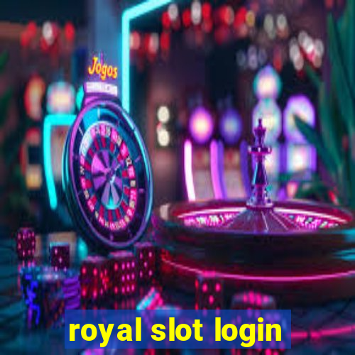 royal slot login