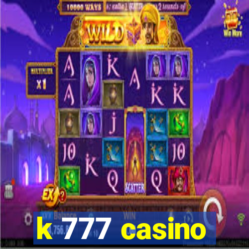 k 777 casino