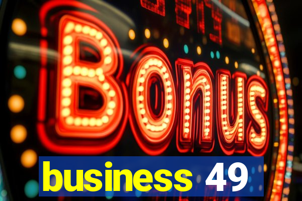 business 49