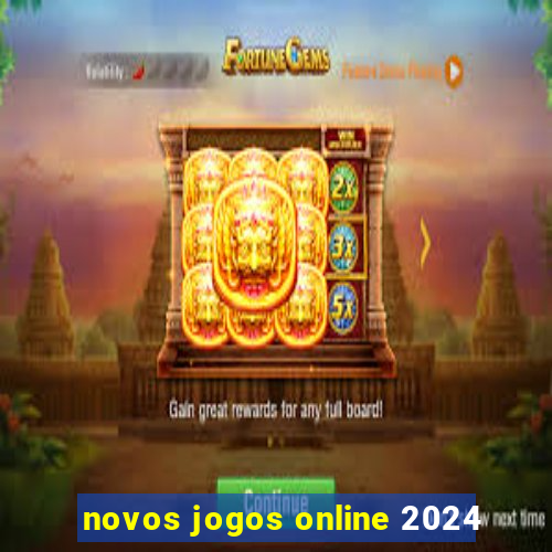 novos jogos online 2024