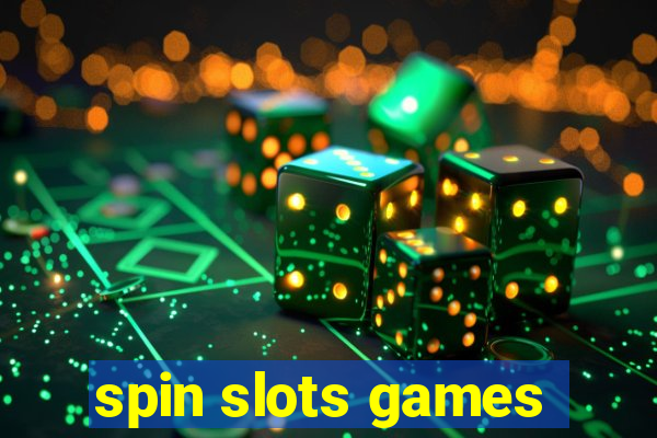 spin slots games