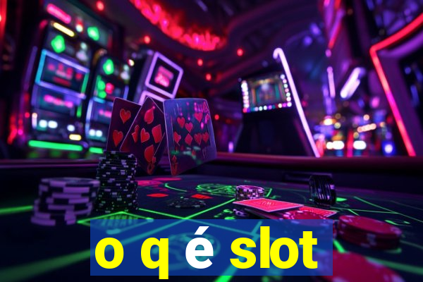 o q é slot