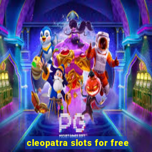 cleopatra slots for free