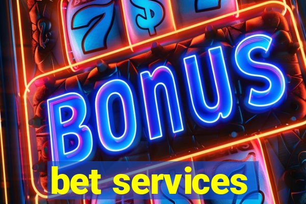 bet services