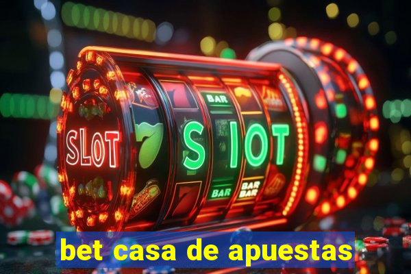 bet casa de apuestas