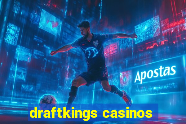 draftkings casinos