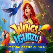 mental health clinica