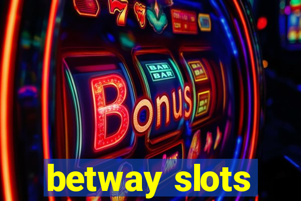 betway slots