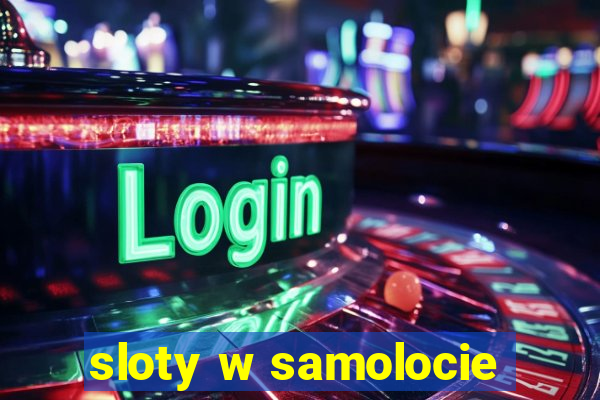 sloty w samolocie