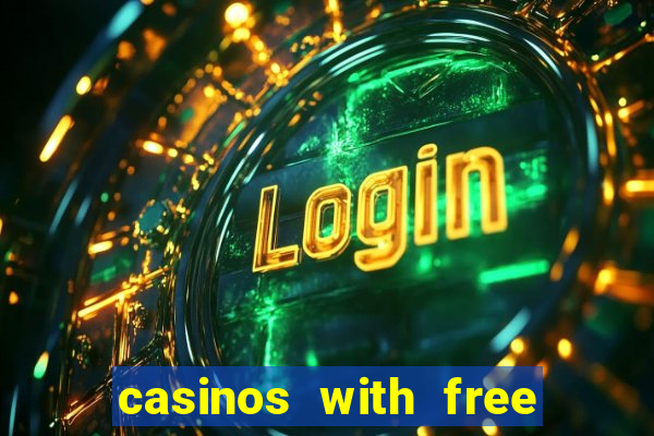 casinos with free money no deposit